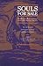 Souls for Sale: Two German Redemptioners Come to Revolutionary America (Max Kade Research Institute: Germans Beyond Europe)