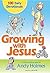 Growing With Jesus: 100 Daily Devotions