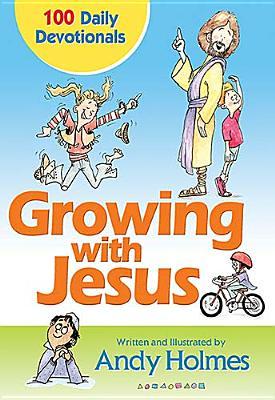 Growing With Jesus: 100 Daily Devotions (Paperback)