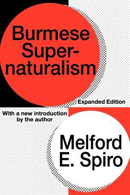 Burmese Supernaturalism: Expanded Edition (Paperback)