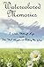 Water Colored Memories: A W...