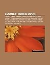 Looney Tunes DVDs: Looney Tunes, Looney Tunes Golden Collection, Looney Tunes Golden Collection: Volume 2