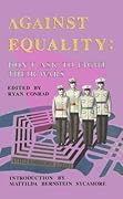 Against Equality: Don't Ask to Fight Their Wars