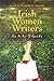 Irish Women Writers: An A-to-Z Guide