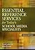 Essential Reference Services for Today's School Media Special... by Scott Lanning