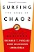Surfing the Edge of Chaos: ...