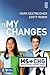 My Changes (Middle School Survival Series)