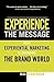 Experience the Message: How...