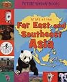 Atlas of the Far East and Southeast Asia (Picture Window Books World Atlases) Atlas of the Far East and Southeast Asia (Picture Window Books World Atlases)