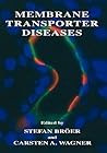 Membrane Transporter Diseases Membrane Transporter Diseases