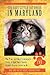 The Best Little Cat House In Maryland: The True and Mostly Accurate Story of How Rude Ranch Animal Rescue Came to Be
