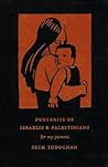 Portraits of Israelis and Palestinians: For My Parents