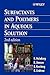 Surfactants and Polymers in Aqueous Solution by Krister Holmberg