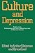 Culture and Depression by Arthur Kleinman