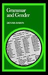 Grammar and Gender Grammar and Gender