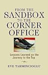 From the Sandbox to the Corner Office: Lessons Learned on the Journey to the Top