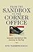 From the Sandbox to the Corner Office: Lessons Learned on the Journey to the Top