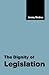The Dignity of Legislation by Jeremy Waldron