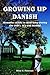GROWING UP DANISH: Memories of life in rural Iowa during the 1920's, 30's and beyond