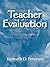 Teacher Evaluation: A Comprehensive Guide to New Directions and Practices