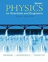 Physics for Scientists and Engineers, Vol. 1: Ch. 1-20 (3rd Edition)