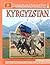Kyrgyzstan (The Growth and Influence of Islam in the Nations of Asia and Central Asia)
