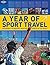 Lonely Planet A Year of Sport Travel: Experience the Greatest Sporting Events in the World