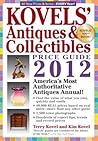 Kovels' Antiques and Collectibles Price Guide 2012: America's Bestselling Antiques Annual