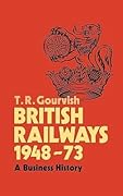 British Railways 1948–73: A Business History