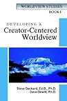 Developing a Creator-Centered Worldview