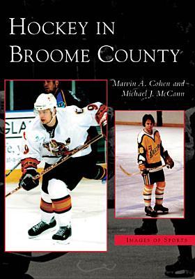 Hockey in Broome County, New York (Images of Sports)