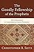 Goodly Fellowship of the Prophets, The by Christopher R. Seitz