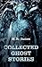 Collected Ghost Stories