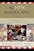 The New Americans: Immigrants and Transnationals at Work (Immigration and the Transnational Experience Series)
