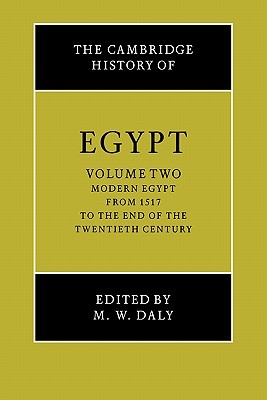 The Cambridge History of Egypt, Volume 2: Modern Egypt, from 1517 to the End of the Twentieth Century (Paperback)