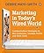 Marketing in Today's Wired World: Communication Strategies to Win Customers, Increase Profits, and Slash Costs