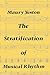 The Stratification of Musical Rhythm