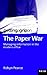 Getting a Grip on the Paper War