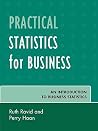 Practical Statistics for Business: An Introduction to Business Statistics