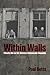 Within Walls by Paul Betts