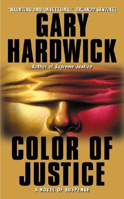 Color of Justice: A Novel of Suspense – A Powerful Courtroom Drama of Race, Law, and Redemption (Mass Market Paperback)