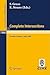 Complete Intersections: Lectures Given at the 1st 1983 Session of the Centro Internationale Matematico Estivo (C.I.M.E.) Held at Acireale (Catania), ... 1983 (Lecture Notes in Mathematics, 1092)