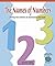 The Names of Numbers: Learning How Numbers Are Represented With Words (Math - Early Emergent)