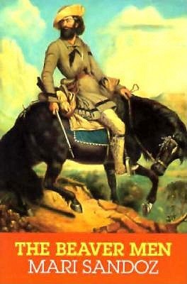 The Beaver Men: Spearheads of Empire (Paperback)