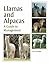 Llamas and Alpacas: A Guide to Management