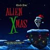 Chiodo Bros' Alien Xmas Chiodo Bros' Alien Xmas