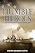 Humble Heroes by Steven George Bustin