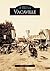 Vacaville (Images of America: California)