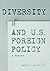 Diversity and U.S. Foreign Policy