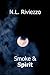 Smoke & Spirit